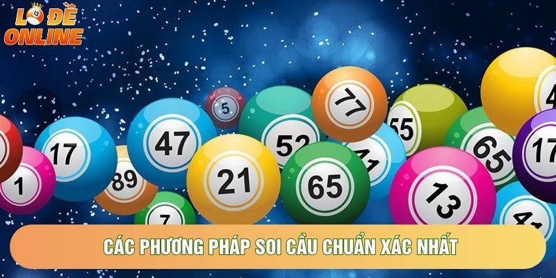 Các phương pháp soi cầu chuẩn xác nhất